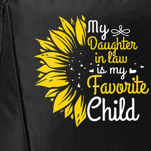 My Daughter In Law Is My Favorite Child Funny Family Humor City Backpack