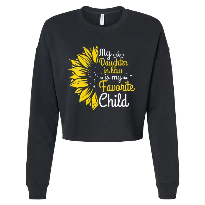 My Daughter In Law Is My Favorite Child Funny Family Humor Cropped Pullover Crew