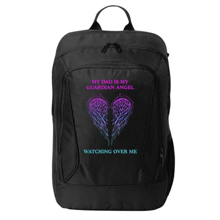 My Daddy Is My Guardian Angel Watching Over Me City Backpack