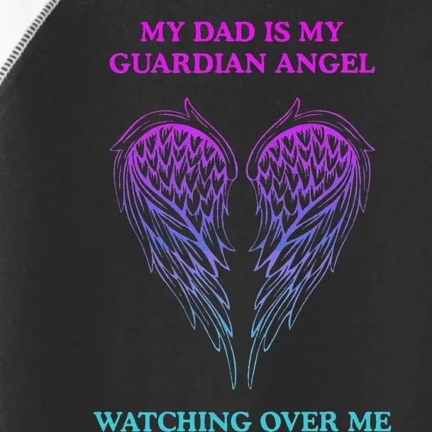 My Daddy Is My Guardian Angel Watching Over Me Toddler Fine Jersey T-Shirt