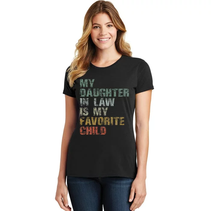 My Daughter In Law Is My Favorite Child Dad Father Day Women's T-Shirt