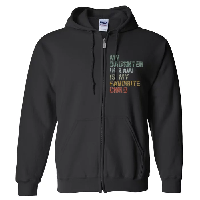 My Daughter In Law Is My Favorite Child Dad Father Day Full Zip Hoodie