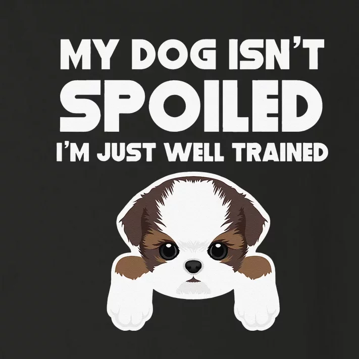 My Dog Isn't Spoiled I'm Well Trained Funny Shih Tzu Toddler Long Sleeve Shirt