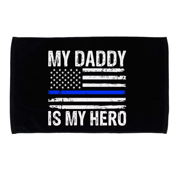 My Daddy Is My Hero American Flag Fathers Day Gift Microfiber Hand Towel