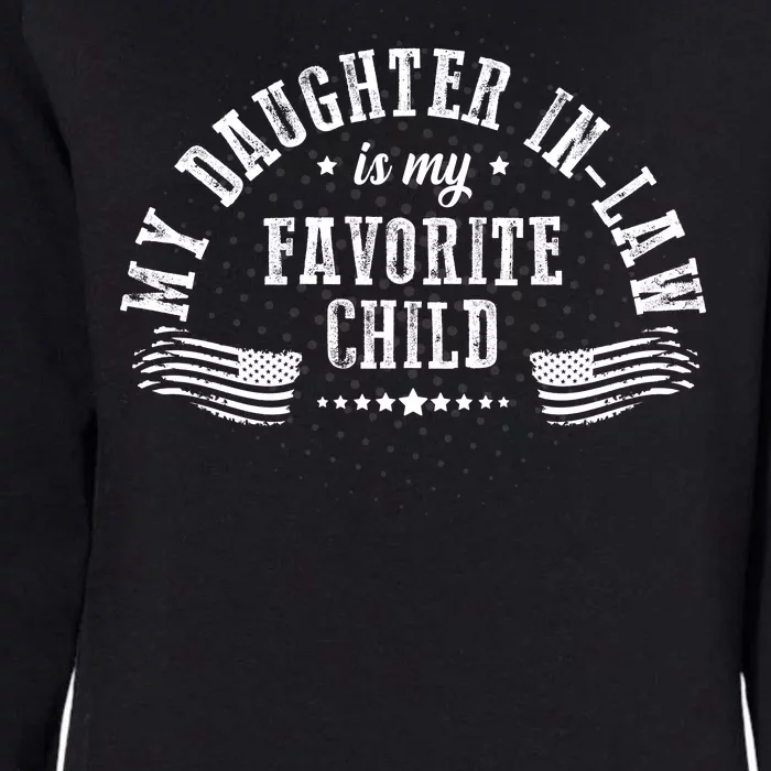 My Daughter In Law Is My Favorite Child Usa Flag Womens California Wash Sweatshirt