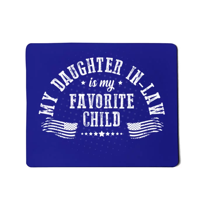 My Daughter In Law Is My Favorite Child Usa Flag Mousepad