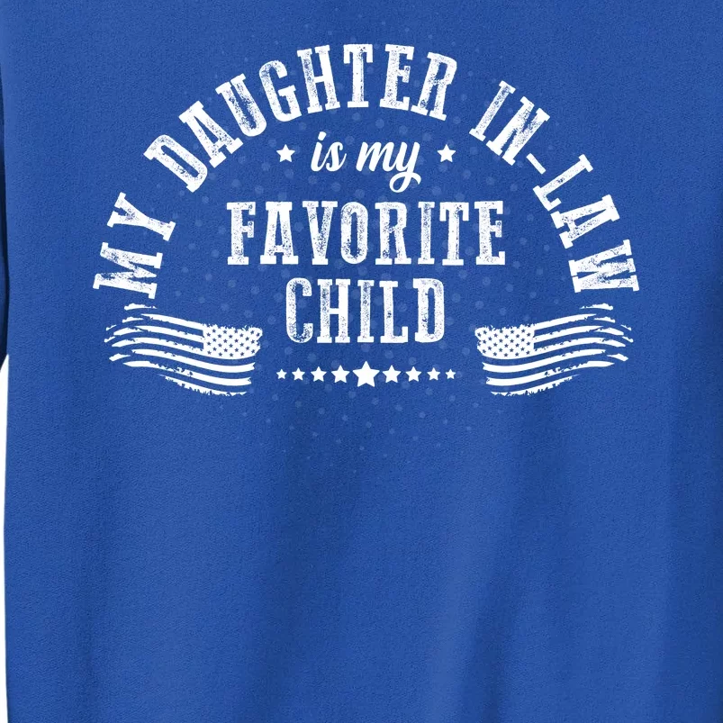 My Daughter In Law Is My Favorite Child Usa Flag Tall Sweatshirt