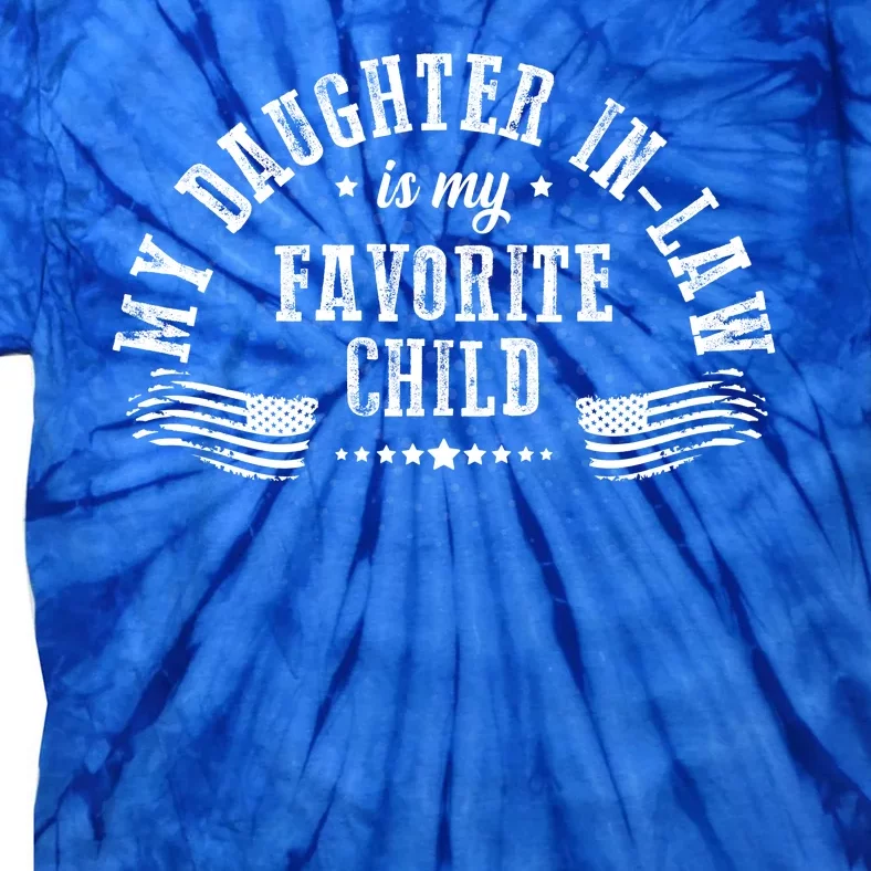 My Daughter In Law Is My Favorite Child Usa Flag Tie-Dye T-Shirt