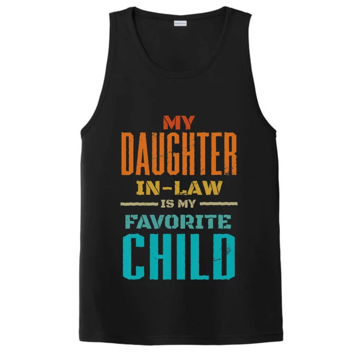 My Daughter In Law Is My Favorite Child Father Mother in Law Performance Tank