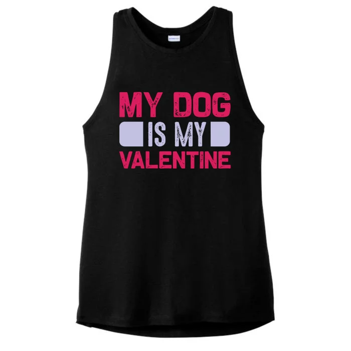 My Dog Is My Valentine Ladies Tri-Blend Wicking Tank