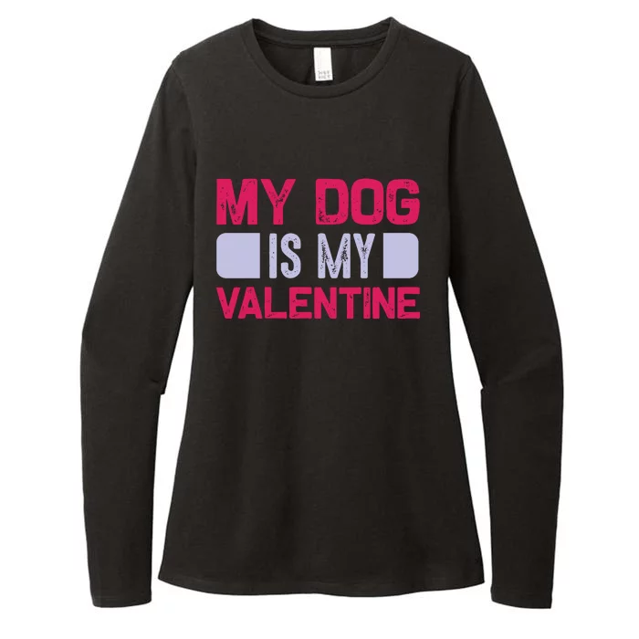 My Dog Is My Valentine Womens CVC Long Sleeve Shirt