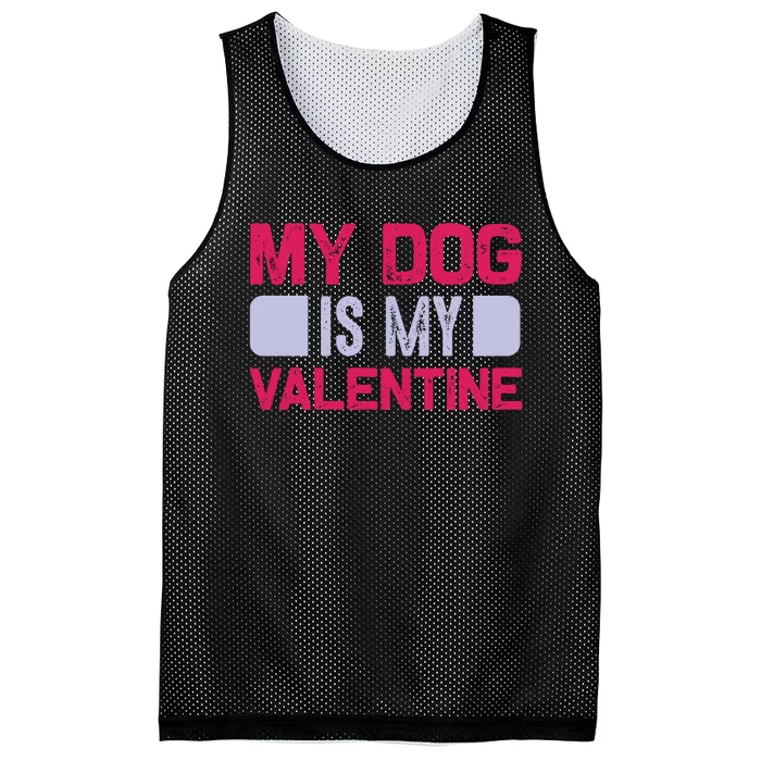 My Dog Is My Valentine Mesh Reversible Basketball Jersey Tank