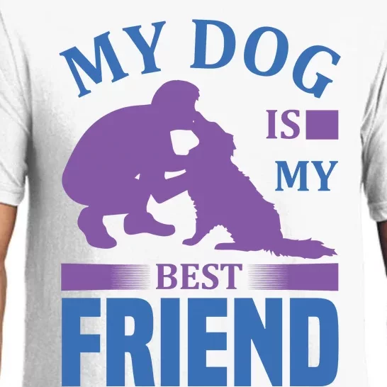 My Dog Is My Best Friend Pajama Set