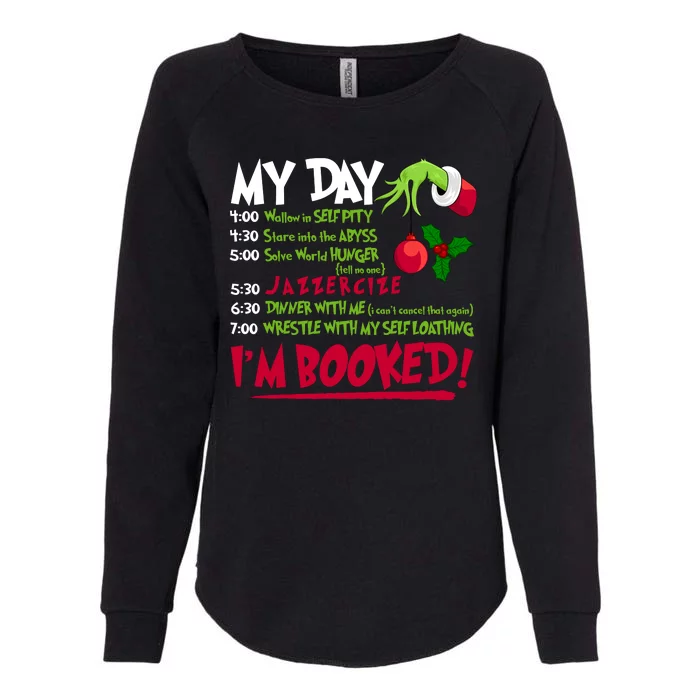 My Day Im Booked Funny Christmas Holiday Womens California Wash Sweatshirt