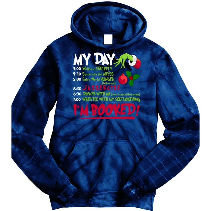 My Day Im Booked Funny Christmas Holiday Tie Dye Hoodie