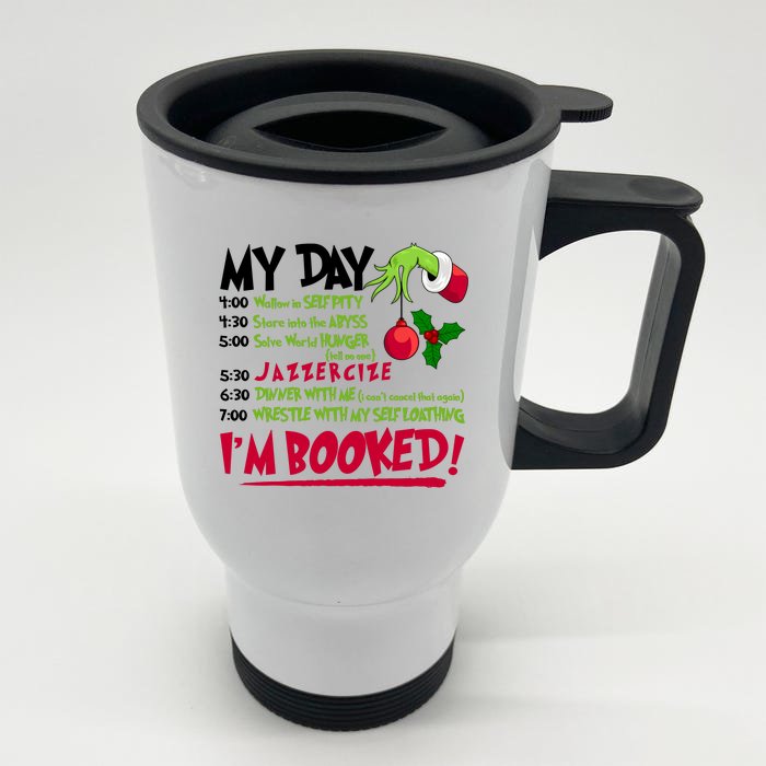 My Day Im Booked Funny Christmas Holiday Front & Back Stainless Steel Travel Mug