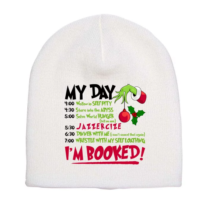 My Day Im Booked Funny Christmas Holiday Short Acrylic Beanie