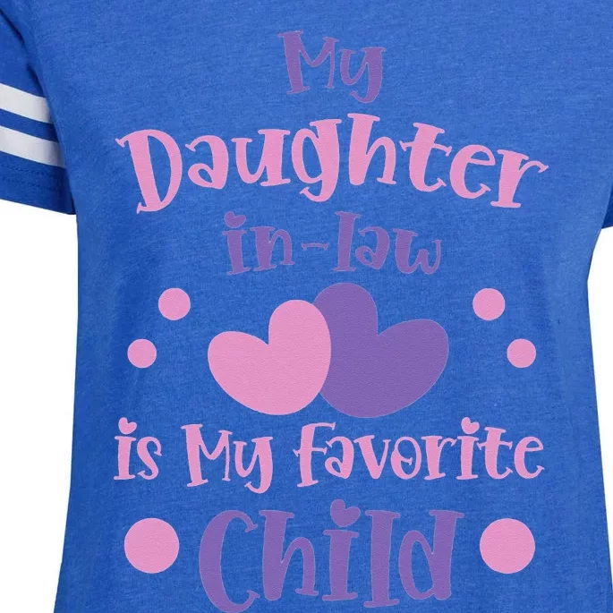 My Daughter In Law Is My Favorite Child Funny Mother In Law Enza Ladies Jersey Football T-Shirt