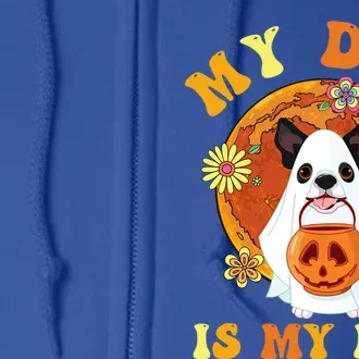 My Dog Is Boo Funny Dog Owner Boo Ghost Lover Halloween Gift Full Zip Hoodie