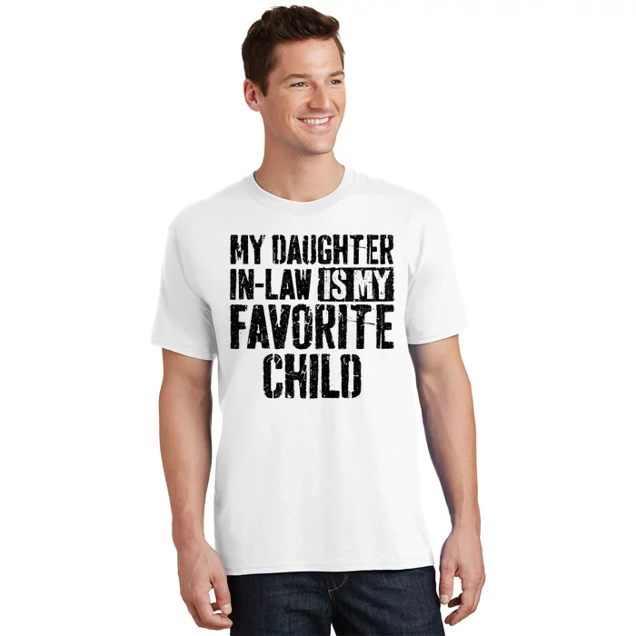 My Daughter In Law Is My Favorite Child T-Shirt