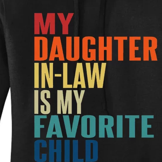 My Daughter In Law Is My Favorite Child Mother in Law Day Women's Pullover Hoodie