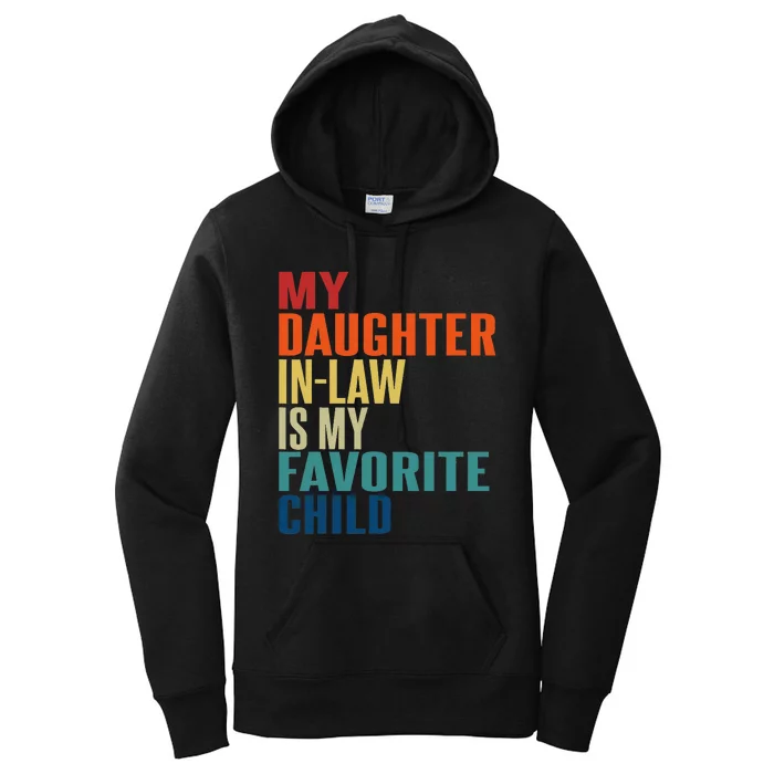 My Daughter In Law Is My Favorite Child Mother in Law Day Women's Pullover Hoodie