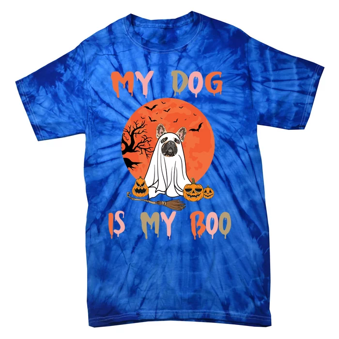 My Dog Is Boo Funny Dog Owner Boo Ghost Lover Halloween Gift Tie-Dye T-Shirt