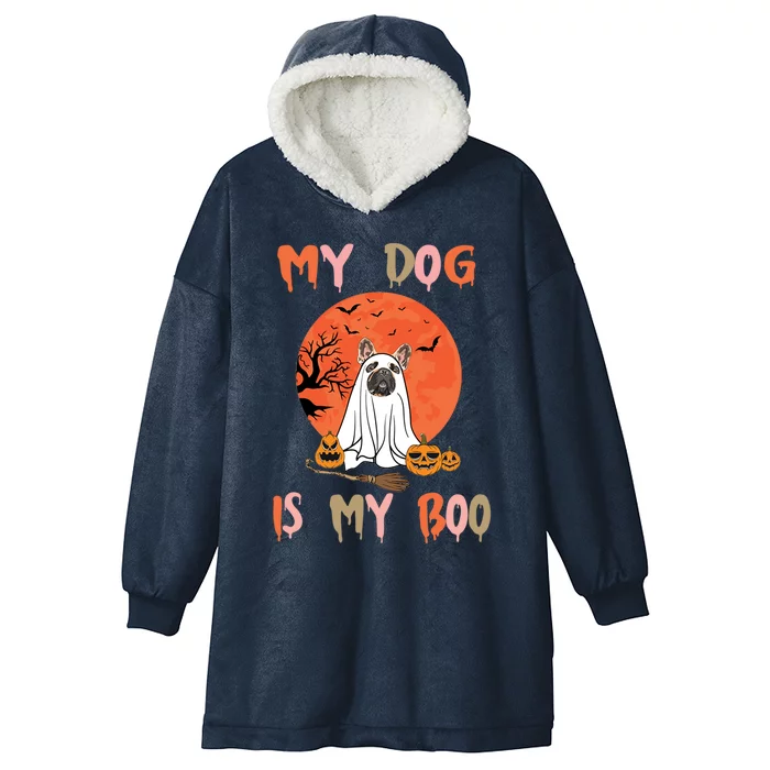 My Dog Is Boo Funny Dog Owner Boo Ghost Lover Halloween Gift Hooded Wearable Blanket