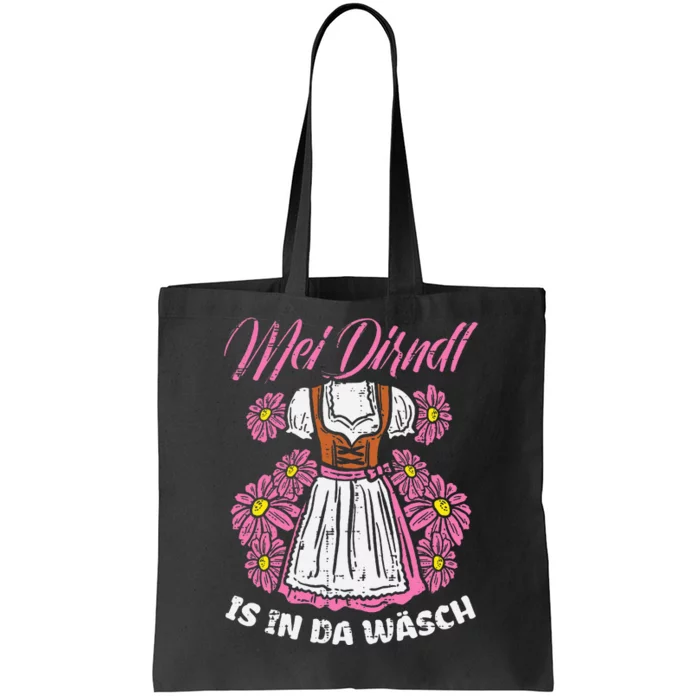 Mei Dirndl In Da Wasch Oktoberfest Funny German Tote Bag