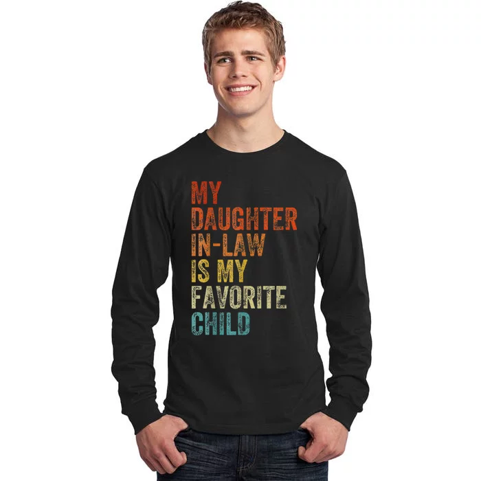 My Daughter In Law Is My Favorite Child Mother in Law Day Tall Long Sleeve T-Shirt