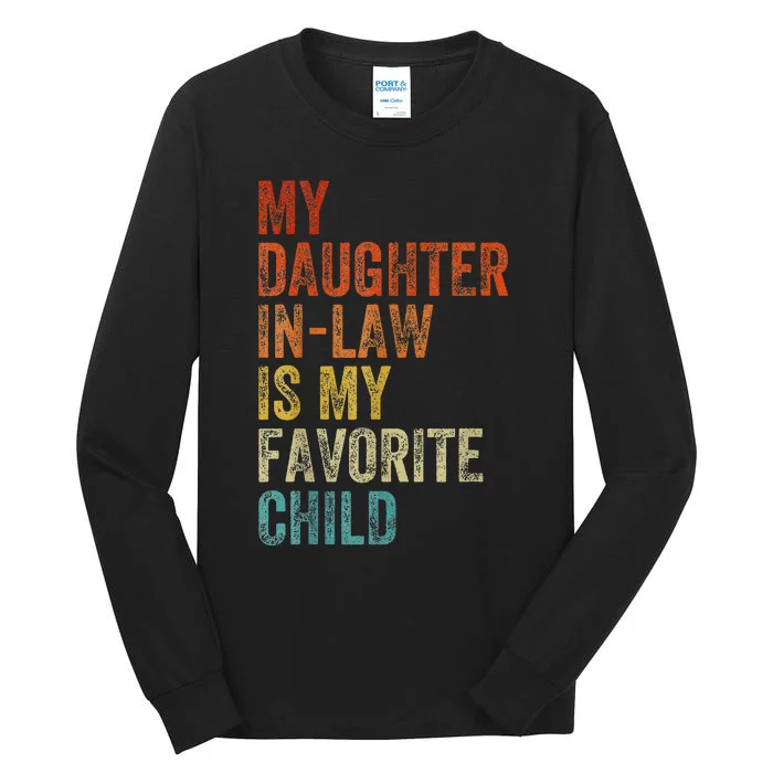 My Daughter In Law Is My Favorite Child Mother in Law Day Tall Long Sleeve T-Shirt