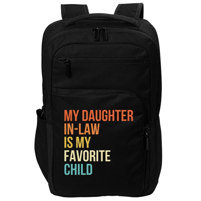 My Daughter In Law Is My Favorite Child Impact Tech Backpack