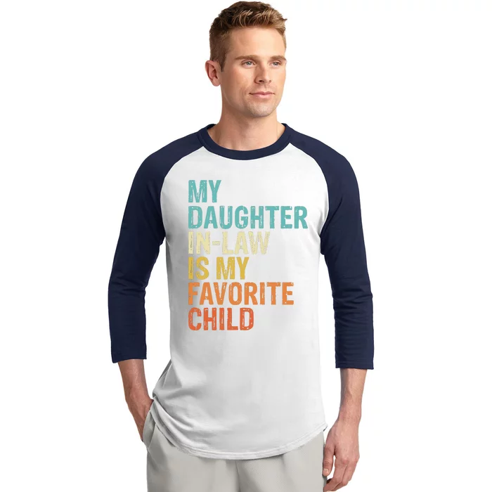 My Daughter In Law Is My Favorite Child Vintage Baseball Sleeve Shirt