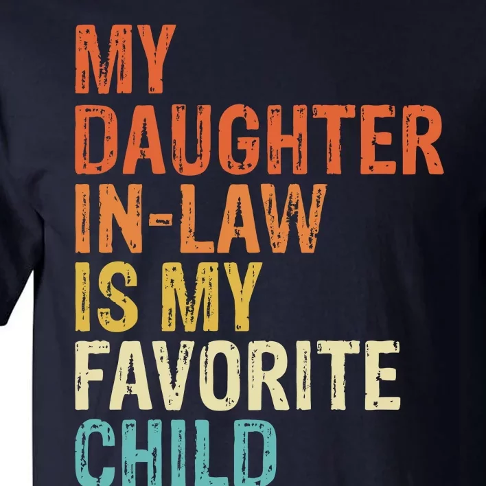 My Daughter In Law Is My Favorite Child Vintage Tall T-Shirt