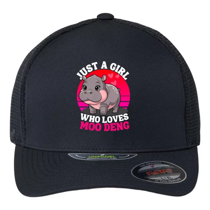 Moo Deng Just A Girl Who Loves Moo Deng Cute Baby Hippo Flexfit Unipanel Trucker Cap