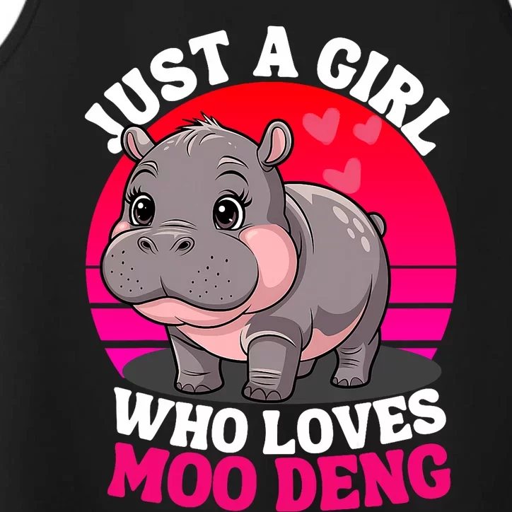 Moo Deng Just A Girl Who Loves Moo Deng Cute Baby Hippo Performance Tank