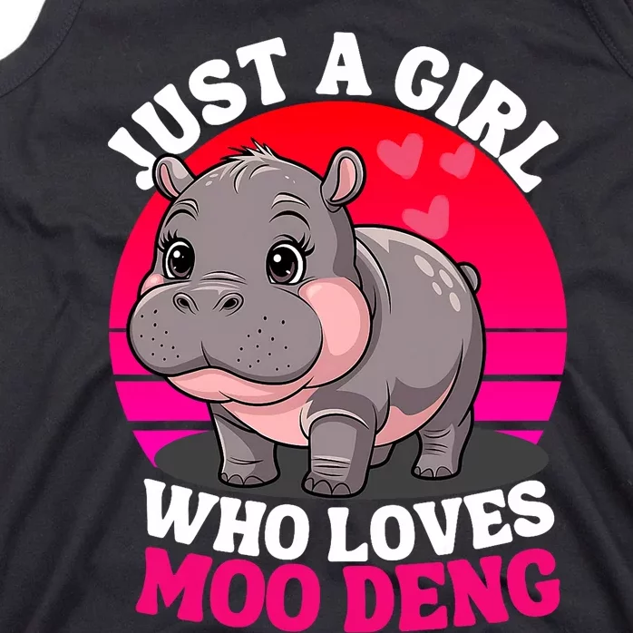 Moo Deng Just A Girl Who Loves Moo Deng Cute Baby Hippo Tank Top