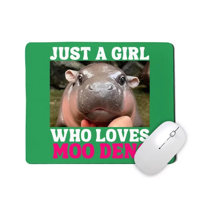 Moo Deng Just A Girl Who Loves Moo Deng Mousepad