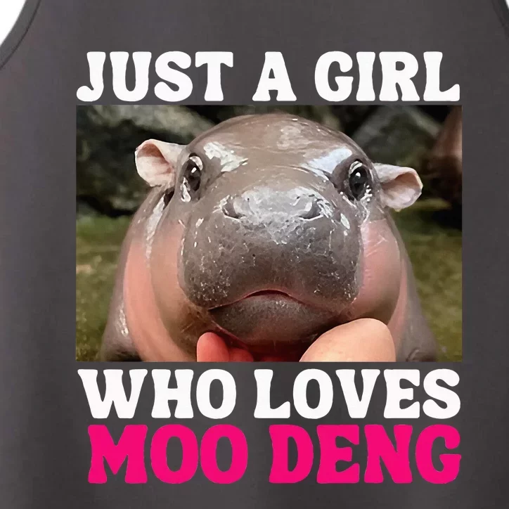 Moo Deng Just A Girl Who Loves Moo Deng Performance Tank