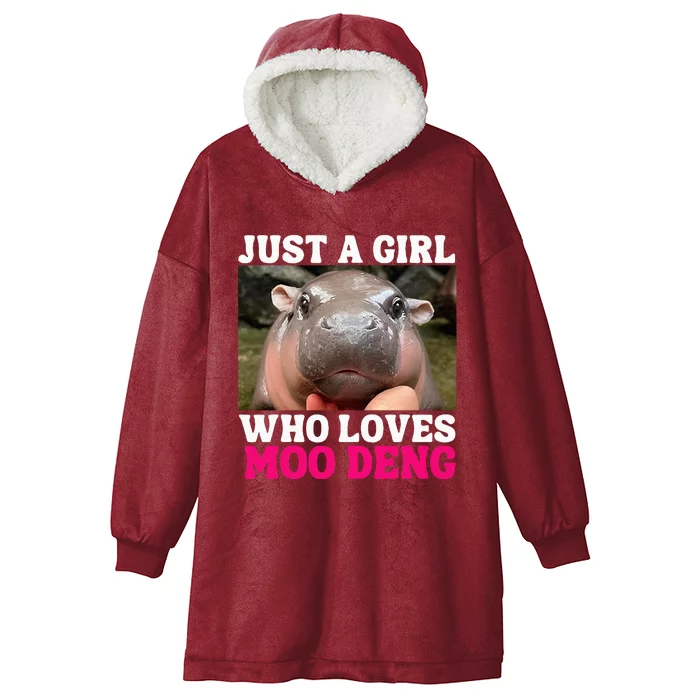 Moo Deng Just A Girl Who Loves Moo Deng Hooded Wearable Blanket