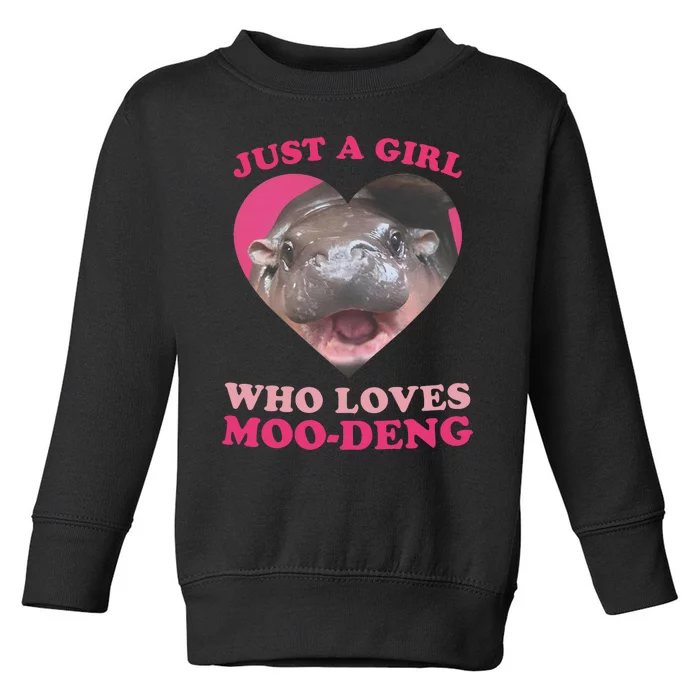 Moo Deng Just A Girl Who Loves Moo Deng Baby Hippo Meme Toddler Sweatshirt