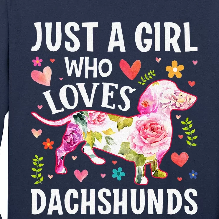 MotherS Day Just A Girl Who Loves Dachshunds Tall Long Sleeve T-Shirt