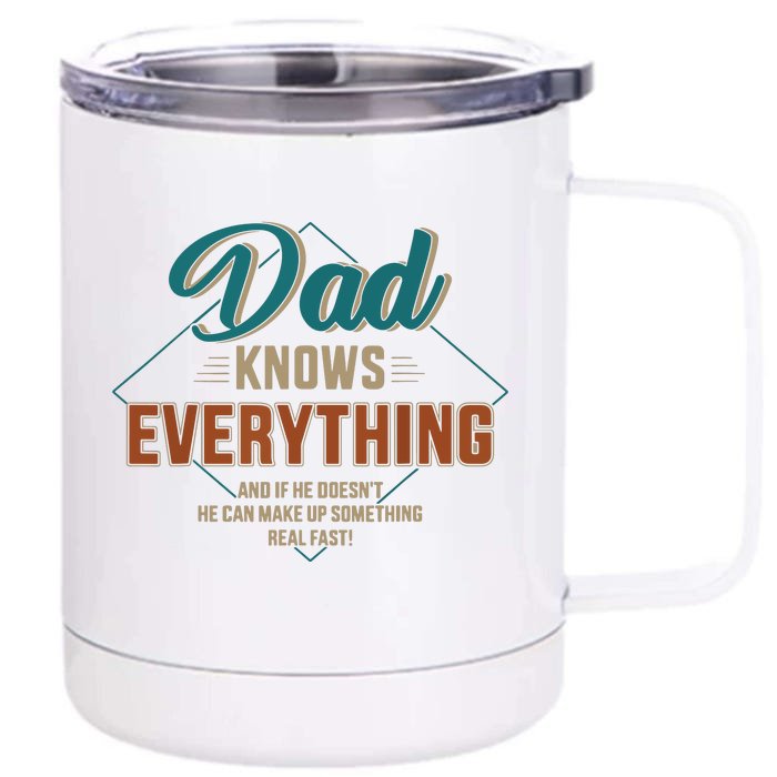 Men Dad Knows Everything Vintage For Fathers Day Front & Back 12oz Stainless Steel Tumbler Cup