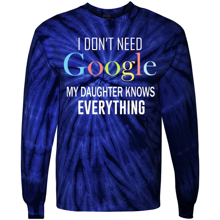 My Daughter Knows Everything Tie-Dye Long Sleeve Shirt