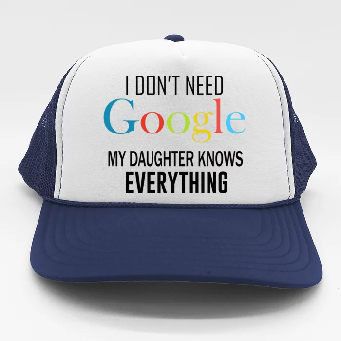 My Daughter Knows Everything Trucker Hat