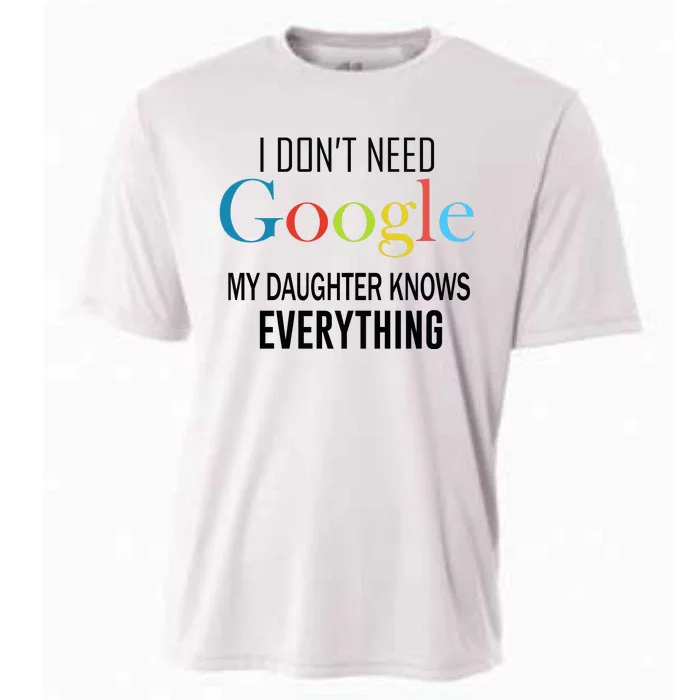 My Daughter Knows Everything Cooling Performance Crew T-Shirt