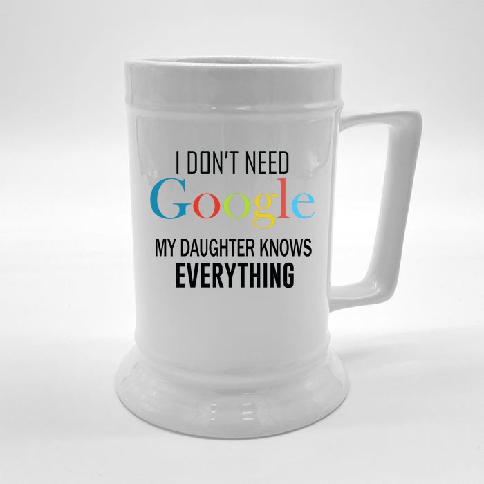 My Daughter Knows Everything Front & Back Beer Stein