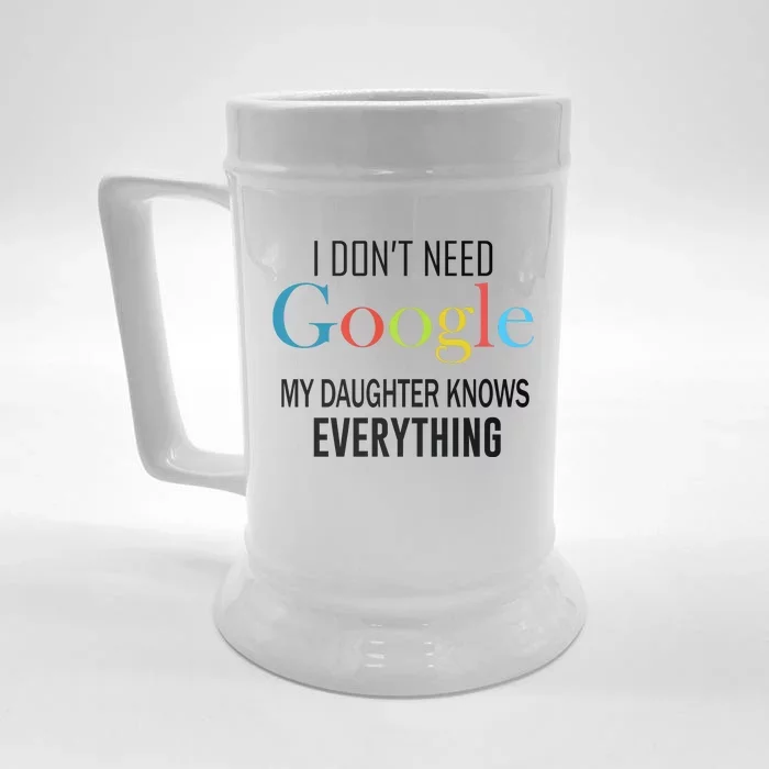 My Daughter Knows Everything Front & Back Beer Stein