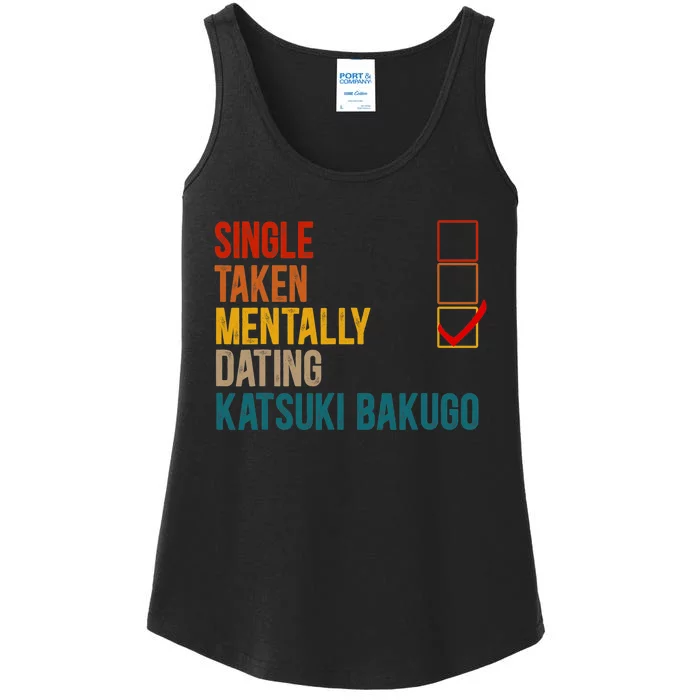 Mentally Dating Katsuki Bakugo Not Single Not Taken Ladies Essential Tank