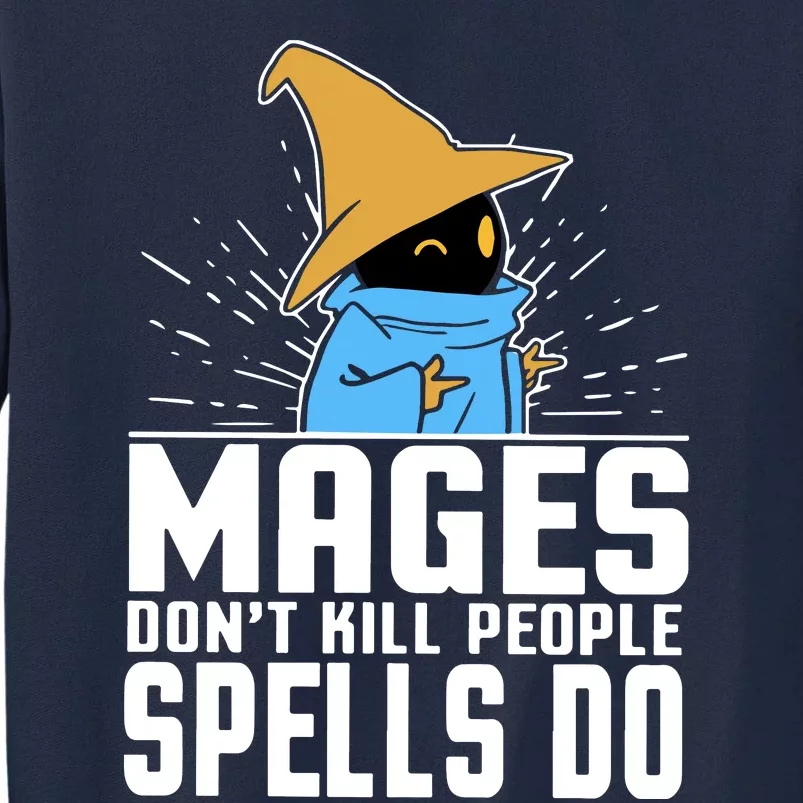 Mages Don't Kill People Spells Do Halloween Tall Sweatshirt